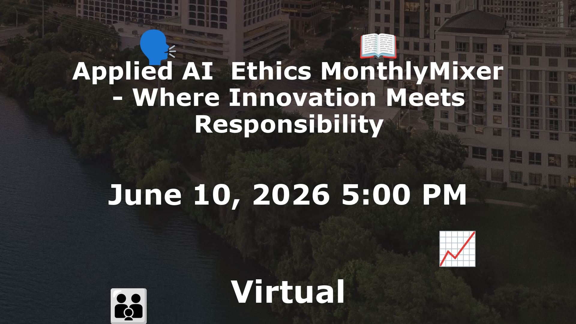 Applied AI  Ethics MonthlyMixer - Where Innovation Meets Responsibility event image